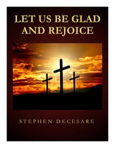 Let Us Be Glad And Rejoice SATB choral sheet music cover